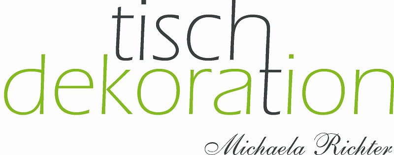 hier gehts zu den Internetseiten von Tischdekoration Michaela Richter